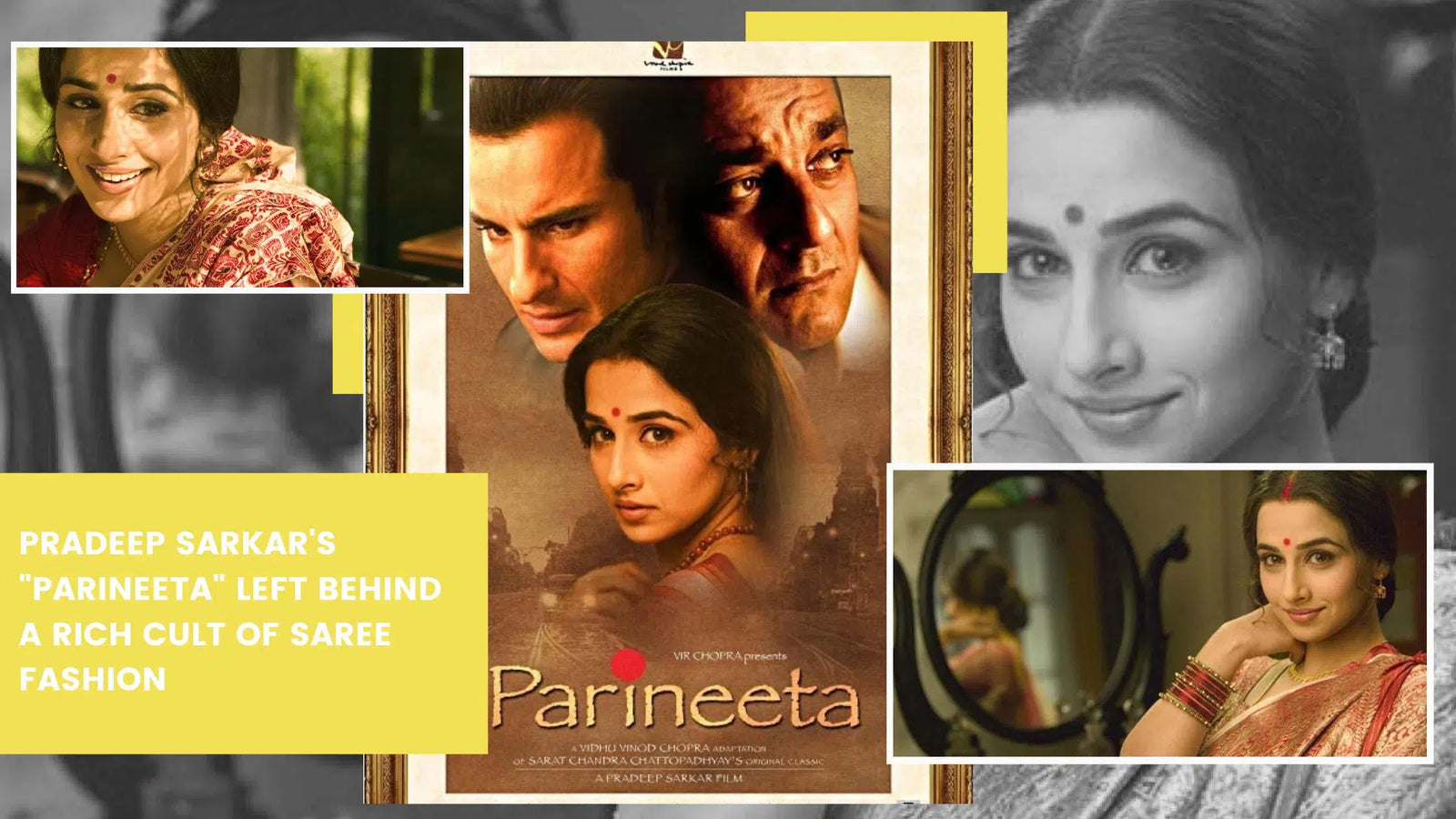 Pradeep Sarkar's "Parineeta" Left Behind a Rich Cult of Saree Fashion which Rocks Even Today