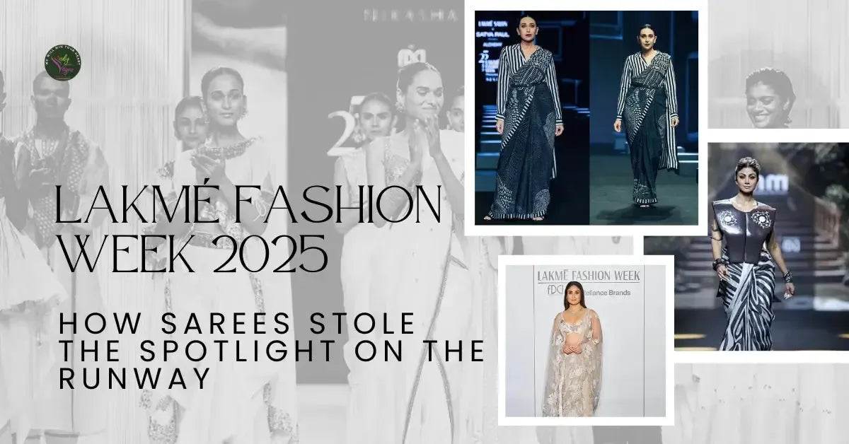 Lakmé Fashion Week 2025: How Sarees Stole the Spotlight on the Runway