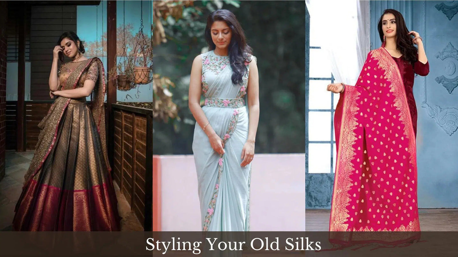 How to Reuse Your Old Silk Sarees in 1 to 5 Steps