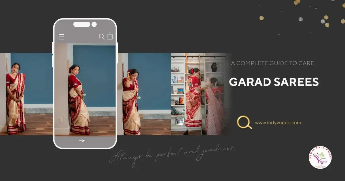 How to Care for Your Garad Saree: A Complete Guide