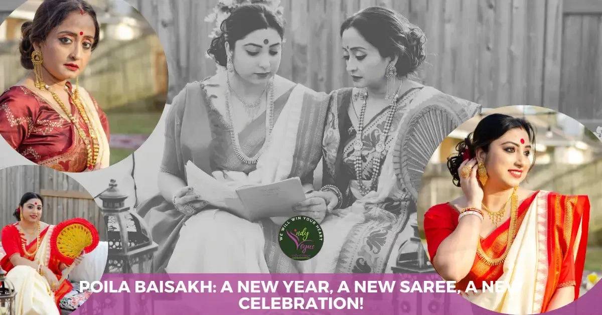 Poila Baisakh: A New Year, A New Saree, A New Celebration!