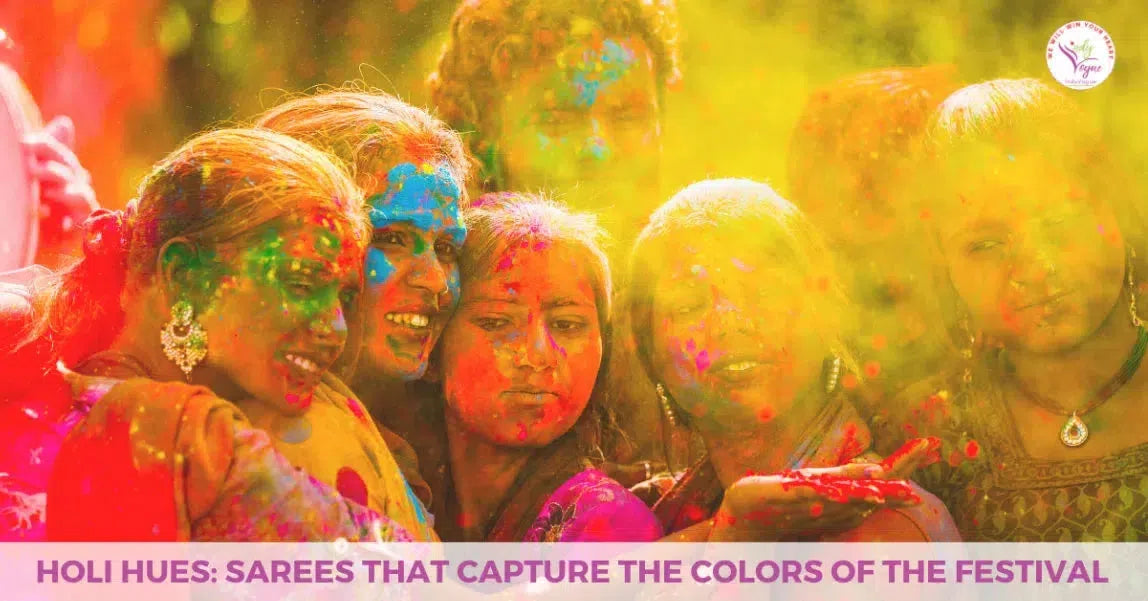 Holi Hues: Sarees That Capture the Colors of the Festival of Love & Joy