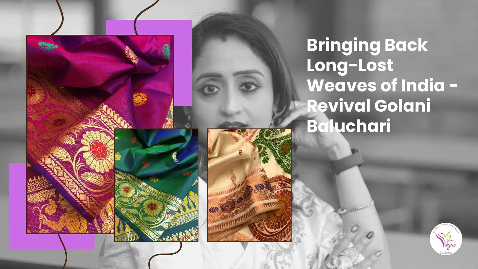 Revival Golani Baluchari Silk: Bringing Back Long-Lost Weaves of India