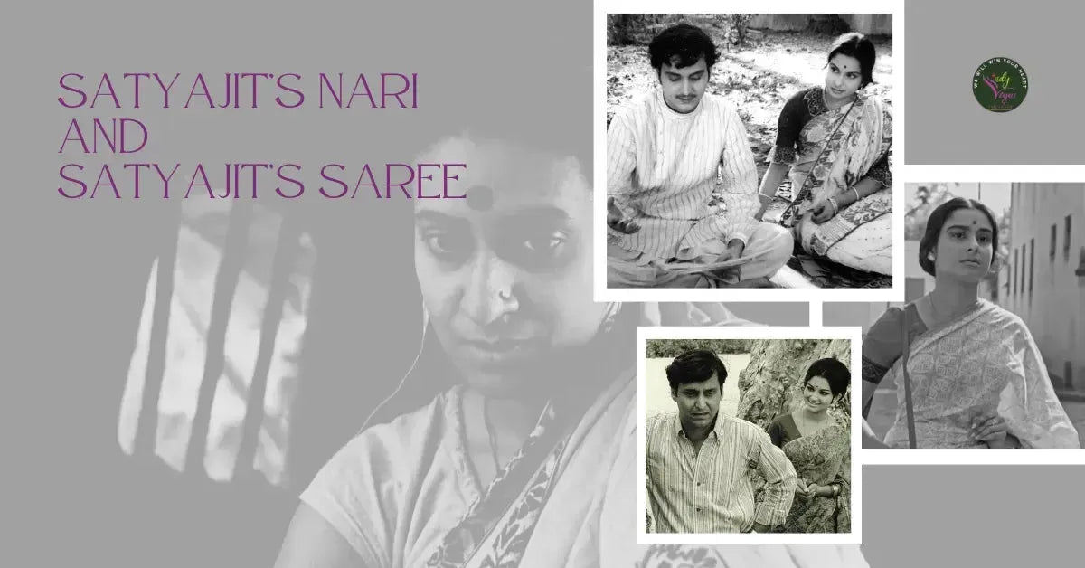 Satyajit’s Nari and Satyajit’s Saree: A Tapestry of Strength, Simplicity, and Storytelling
