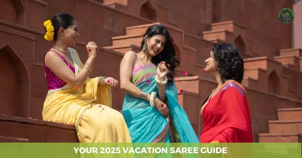 Your 2025 Vacation Saree Guide: Lightweight Sarees for Brunch, Beach, and Beyond