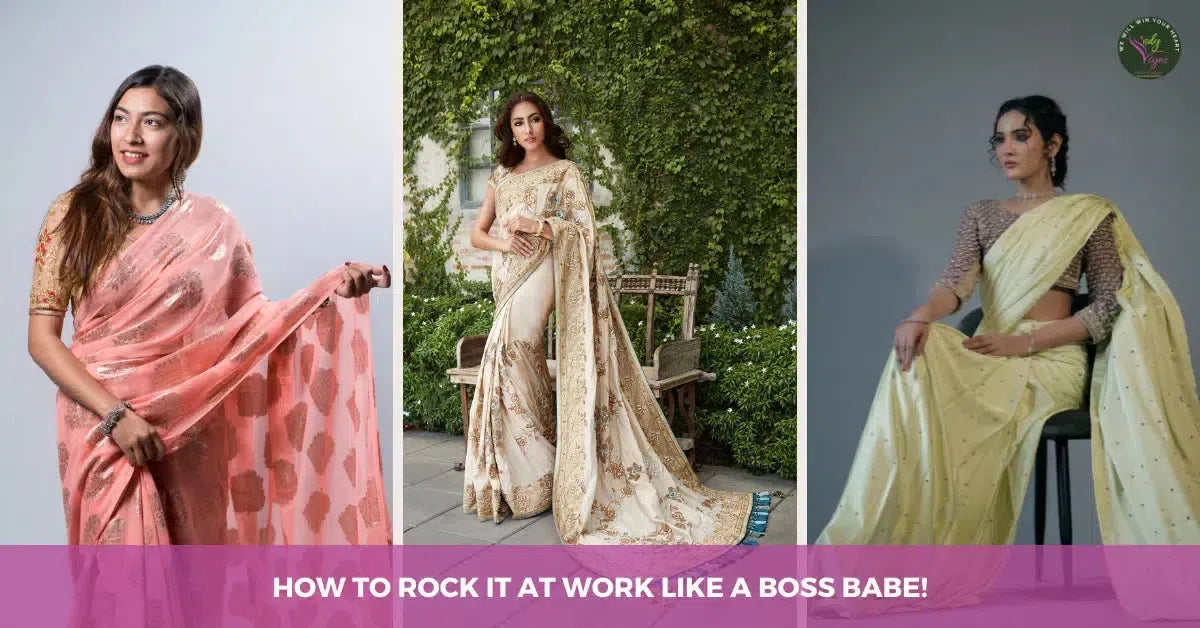 A Guide to Corporate Saree Styling - How to Rock It At Work Like a Boss Babe This Women’s Day!