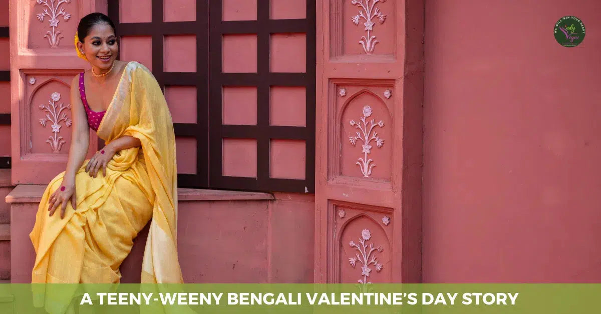 A Teeny-Weeny Bengali Valentine’s Day Story